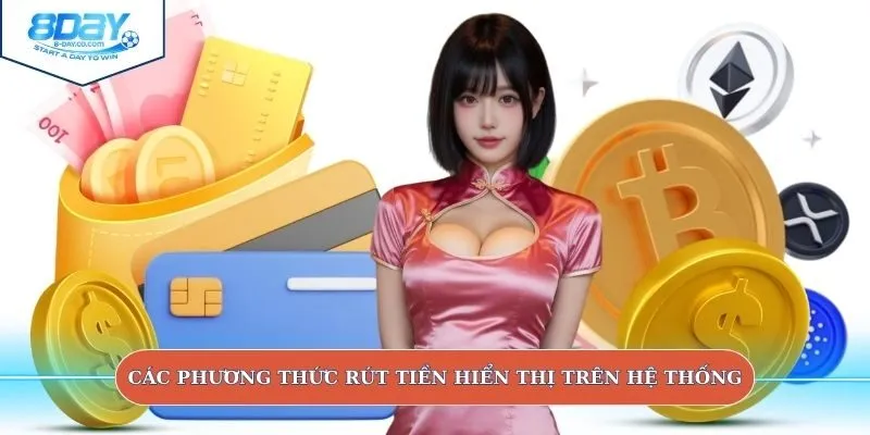 Các phương thức rút tiền hiển thị trên hệ thống