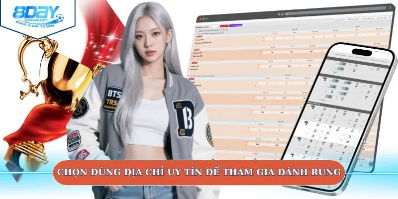Chọn đúng địa chỉ uy tín để tham gia đánh rung